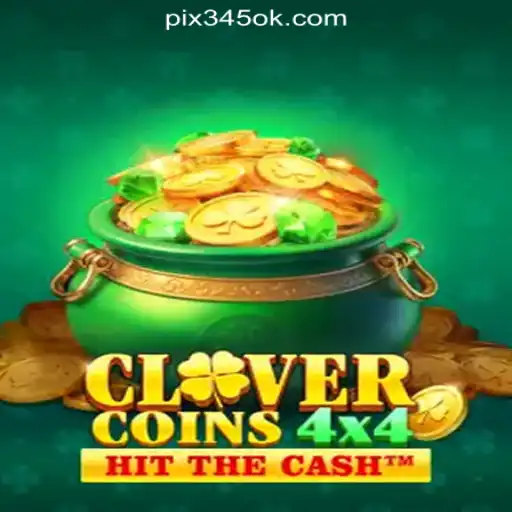 Exploring CloverCoins4x4: A Premier Gaming Experience on 345OK.COM Oficial Slots Brasil #1